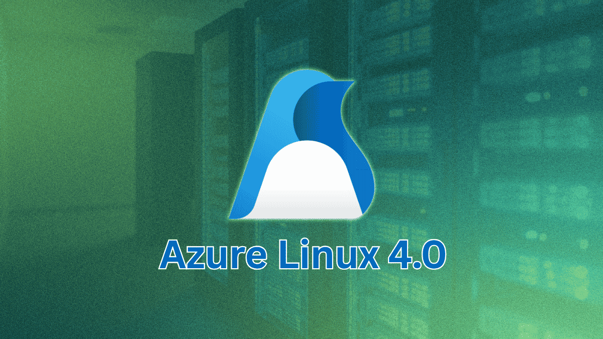 Microsoft Gây Bất Ngờ Khi Ra Mắt Hệ Điều Hành Azure Linux 4.0 Dựa Trên Nền Tảng Fedora